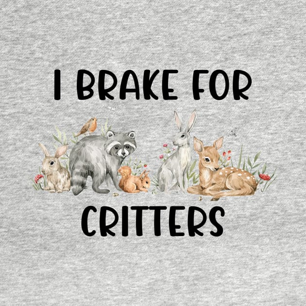 Animal Lover, Brake For Critters by dukito